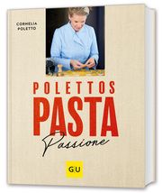 Polettos Pasta Passione Poletto, Cornelia 9783833896040