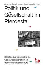 Politik und Gesellschaft im Pferdestall Jonas von Bockel/Lennart Riebe/Laura Six 9783966650618