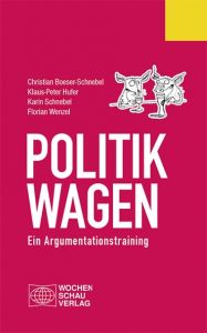 Politik wagen Boeser-Schnebel, Christian/Hufer, Klaus-Peter/Schnebel, Karin u a 9783734401626
