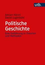 Politische Geschichte Hänni, Adrian (Dr.)/Luginbühl, David 9783825259174