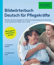 PONS Bildwörterbuch Deutsch für Pflegekräfte  9783125162280