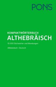 PONS Kompaktwörterbuch Althebräisch Matheus, Frank (Dr.) 9783125176591