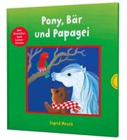 Pony, Bär und Papagei Heuck, Sigrid 9783522459884