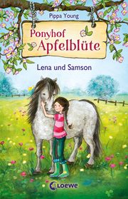 Ponyhof Apfelblüte - Lena und Samson Young, Pippa 9783785578827