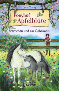 Ponyhof Apfelblüte - Sternchen und ein Geheimnis Young, Pippa 9783785582374