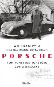 Porsche Pyta, Wolfram/Havemann, Nils/Braun, Jutta 9783827501004