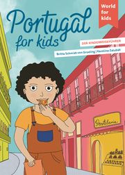 Portugal for kids Schmidt von Groeling, Britta 9783946323303