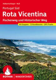 Portugal Süd: Rota Vicentina Halbartschlager, Franz/Ruß, Gerhard 9783763348954