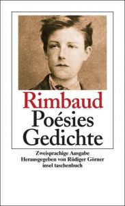 Poésies. Gedichte Rimbaud, Arthur 9783458349877
