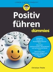 Positiv Führen für Dummies Thiele, Christian 9783527714353