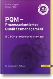 PQM - Prozessorientiertes Qualitätsmanagement Wagner, Karl Werner/Käfer, Roman 9783446469204