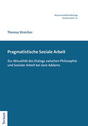 Pragmatistische Soziale Arbeit Streicher, Theresa 9783828848412