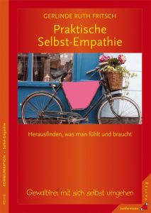 Praktische Selbst-Empathie Fritsch, Gerlinde R 9783873876958