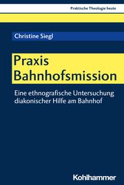 Praxis Bahnhofsmission Siegl, Christine 9783170447066