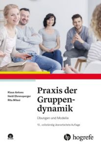 Praxis der Gruppendynamik Antons, Klaus/Ehrensperger, Heidi/Milesi, Rita 9783801727819