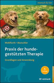Praxis der hundegestützten Therapie Wohlfarth, Rainer/Mutschler, Bettina 9783497031351