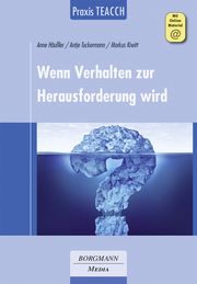 Praxis TEACCH: Wenn Verhalten zur Herausforderung wird Häußler, Anne/Tuckermann, Antje/Kiwitt, Markus 9783942976282