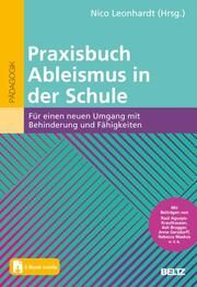 Praxisbuch Ableismus in der Schule Nico Leonhardt 9783407259127