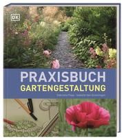 Praxisbuch Gartengestaltung Pape, Gabriella/Groeningen, Isabelle van 9783831043873