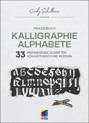 Praxisbuch Kalligraphie Alphabete Schullerer, Cindy 9783747505779