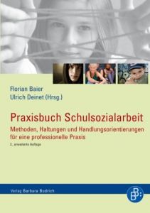 Praxisbuch Schulsozialarbeit Florian Baier/Ulrich Deinet 9783866493964