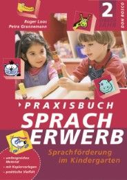 Praxisbuch Spracherwerb, 2. Sprachjahr Grannemann, Petra/Loos, Roger 9783769814453