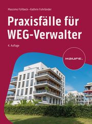 Praxisfälle für WEG-Verwalter Füllbeck, Massimo/Fuhrländer, Cathrin 9783648175750
