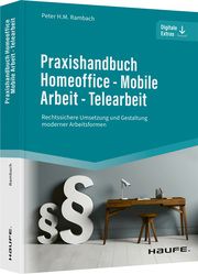 Praxishandbuch Homeoffice - Mobile Arbeit - Telearbeit Rambach, Peter H M 9783648167052