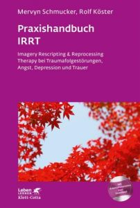 Praxishandbuch IRRT Schmucker, Mervyn (Prof. Dr.)/Köster, Rolf (Dr. med.) 9783608892161