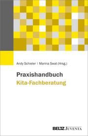 Praxishandbuch KiTa-Fachberatung Andy Schieler/Marina Swat 9783779978503