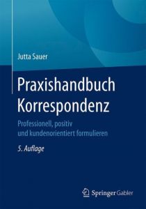 Praxishandbuch Korrespondenz Sauer, Jutta 9783658166403