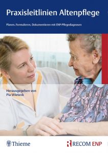 Praxisleitlinien Altenpflege Pia Wieteck 9783897521391