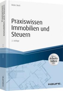 Praxiswissen Immobilien und Steuern Steck, Dieter 9783648112106