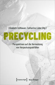 Precycling Elisabeth Süßbauer/Catharina Lüder 9783837672992