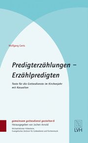Predigterzählungen - Erzählpredigten Gerts, Wolfgang 9783374055326