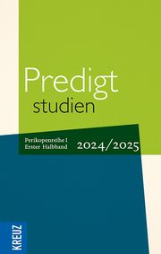Predigtstudien 2024/2025,1. Halbband Birgit Weyel/Johann Hinrich Claussen/Wilfried Engemann u a 9783451601361
