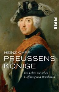 Preußens Könige Ohff, Heinz 9783492310048