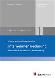 Prüfungsorientierte Aufgabensammlung 'Unternehmensrechnung' Falk, Franz/Götz, Michael/Rössle, Werner 9783778315545