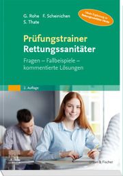 Prüfungstrainer Rettungssanitäter Rohe, Georg/Scheinichen, Frank/Thate, Stefan 9783437482120