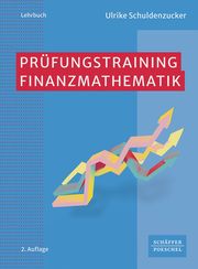 Prüfungstraining Finanzmathematik Schuldenzucker, Ulrike 9783791063744