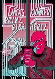 Prinz Gigahertz Kummer, Lukas 9783943547528