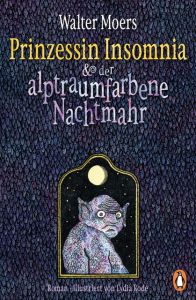 Prinzessin Insomnia & der alptraumfarbene Nachtmahr Moers, Walter 9783328103349