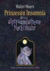 Prinzessin Insomnia & der alptraumfarbene Nachtmahr Moers, Walter 9783813507850