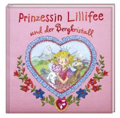 Prinzessin Lillifee und der Bergkristall Finsterbusch, Monika 9783649608868