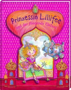 Prinzessin Lillifee und der fliegende Elefant Finsterbusch, Monika 9783649622956