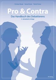 Pro & Contra - Das Handbuch des Debattierens Rauda, Christian/Proner, Hanna/Proner, Patrick 9783867071529