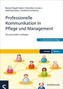 Professionelle Kommunikation in Pflege und Management Renate Rogall-Adam 9783899939637
