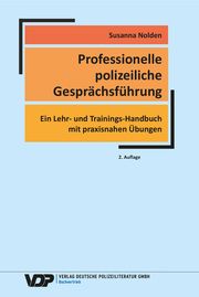 Professionelle polizeiliche Gesprächsführung Nolden, Susanna 9783801109295