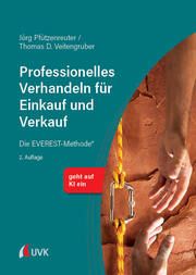 Professionelles Verhandeln für Einkauf und Verkauf Pfützenreuter, Jörg/Veitengruber, Thomas D 9783381123711