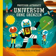 Professor Astrokatz Universum ohne Grenzen Walliman, Dominic 9783314106682